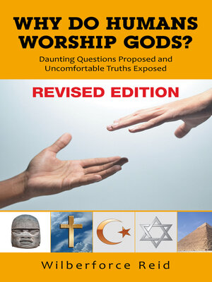 cover image of WHY DO HUMANS WORSHIP GODS?